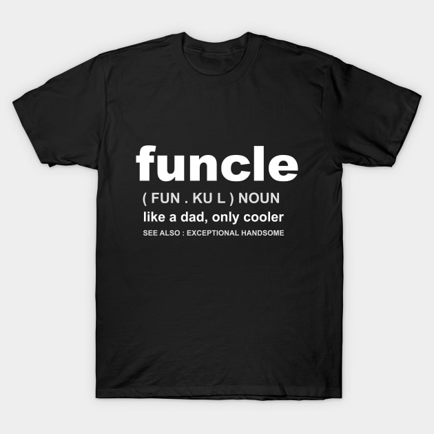 funcle noun T-Shirt by Amberstore